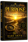 Purpose - Why you were created